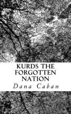 Kurds The Forgotten Nation