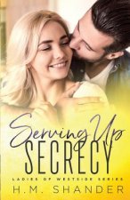 Serving Up Secrecy