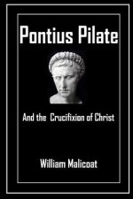 Pontius Pilate and the Crucifixion of Christ
