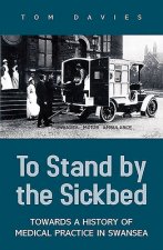 To Stand by the Sickbed