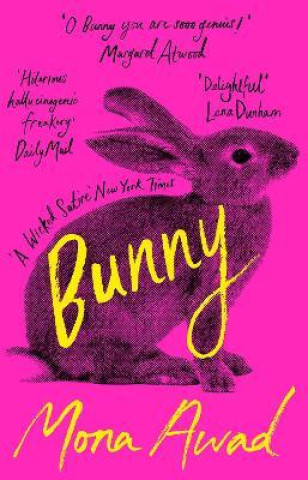 Mona Awad - Bunny