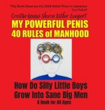 My Powerful Penis 40 Rules of Manhood