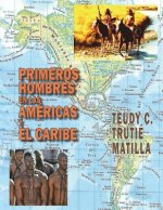 Primeros hombres en las Américas y El Caribe