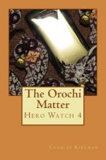 The Orochi Matter: Hero Watch 4
