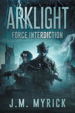 Arklight: Force Interdiction