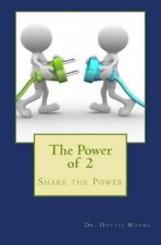 The Power of 2: Share the Power