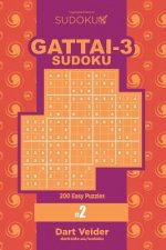 Sudoku Gattai-3 - 200 Easy Puzzles 9x9 (Volume 2)