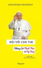 Noi Voi Con Tim: Nhung Loi Cua Thach Thuc Va Hy Vong