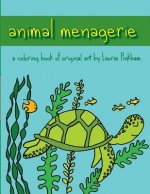 Animal menagerie: A coloring book of original art by Laurie Pinkham