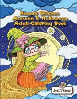 Kawaii Witches Autumn & Halloween Adult Coloring Book: An Autumn Coloring Book for Adults & Kids: Japanese Anime Witches, Cats, Owls, Fall Scenes & Ha