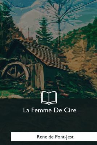 La Femme De Cire