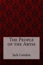 The People of the Abyss Jack London