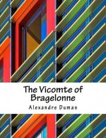 The Vicomte of Bragelonne