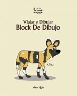 Block De Dibujo: Viajar y Dibujar: Africa