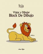 Block de Dibujo: Viajar Y Dibujar: Africa