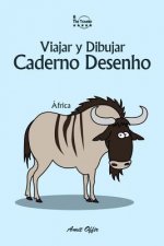 Caderno Desenho: Viajar Y Dibujar: África