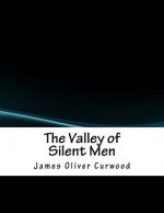 The Valley of Silent Men