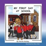 My First day At School