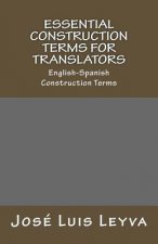 Essential Construction Terms for Translators: English-Spanish Construction Terms