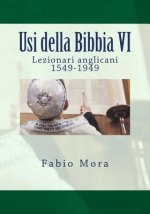Usi della Bibbia VI Lezionari anglicani 1549-1949