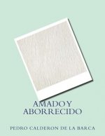 Amado y aborrecido