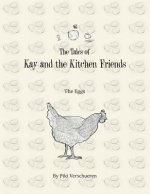Tales of Kay and the Kitchen Friends