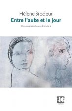 Entre l'Aube Et Le Jour