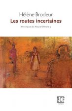 Les Routes Incertaines