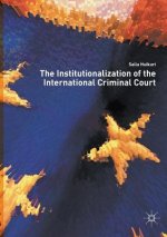 Institutionalization of the International Criminal Court