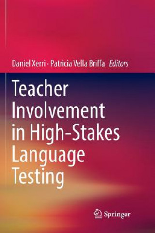 Teacher Involvement in High-Stakes Language Testing