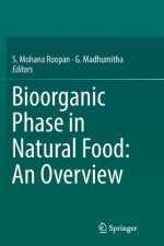 Bioorganic Phase in Natural Food: An Overview