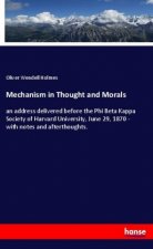 Mechanism in Thought and Morals