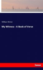My Witness - A Book of Verse