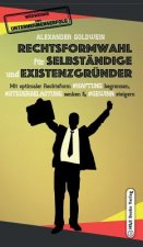 Rechtsformwahl fur Selbstandige & Existenzgrunder