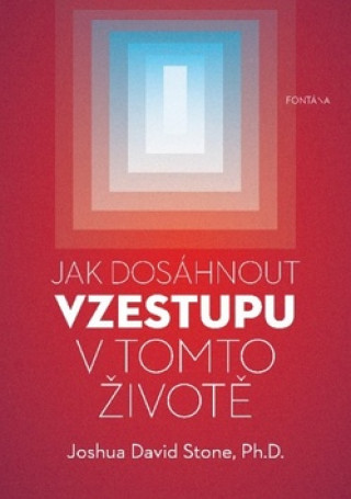 Jak dosáhnout vzestupu v tomto životě