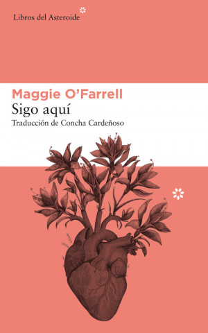 Sigo aqui (MAGGIE O ́FARRELL)(Brožovaná)