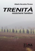 Trenit?. Misticherie familiari