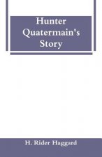 Hunter Quatermain's Story