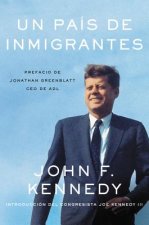 Un País de Inmigrantes = A Nation of Immigrants
