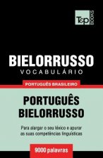 Vocabulario Portugues Brasileiro-Bielorrusso - 9000 palavras