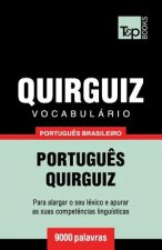 Vocabulario Portugues Brasileiro-Quirguiz - 9000 palavras