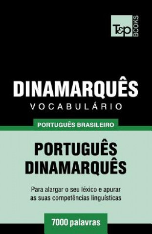 Vocabulario Portugues Brasileiro-Dinamarques - 7000 palavras