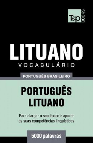 Vocabulario Portugues Brasileiro-Lituano - 5000 palavras