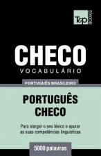 Vocabulário Portugu?s Brasileiro-Checo - 5000 palavras