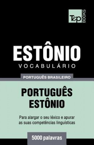 Vocabulario Portugues Brasileiro-Estonio - 5000 palavras