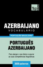 Vocabulario Portugues Brasileiro-Azerbaijano - 3000 palavras