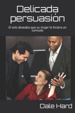 Delicada persuasion