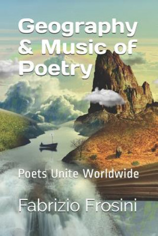 Geography & Music of Poetry: Poets Unite Worldwide