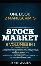 Stock Market: 2 Books in 1 (Stock Market Investing and Options Trading)