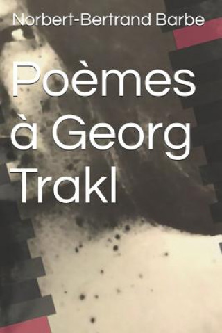 Po?mes ? Georg Trakl